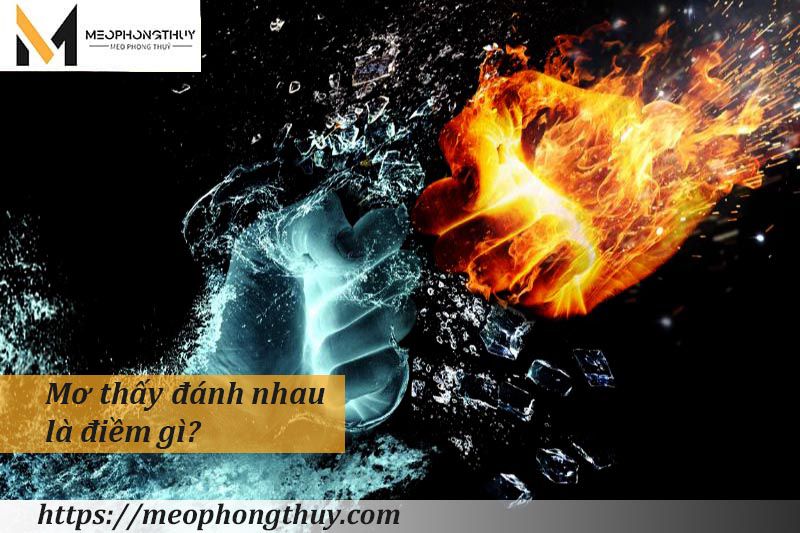 Nằm mơ thấy đánh nhau là điềm gì